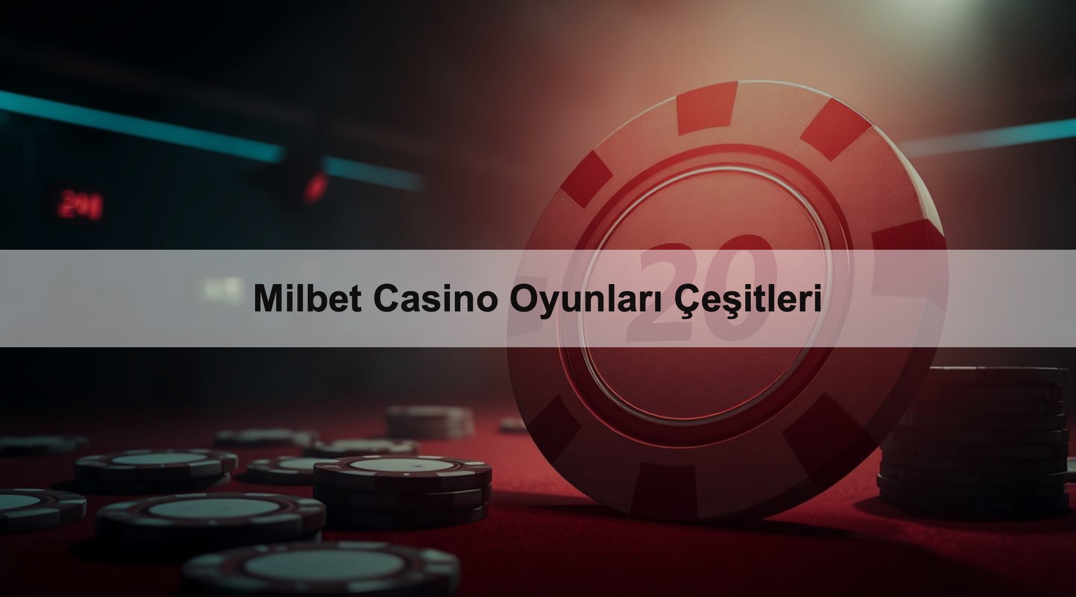 Milbet Casino Oyunları Çeşitleri 1 Milbet Casino Oyunları Çeşitleri