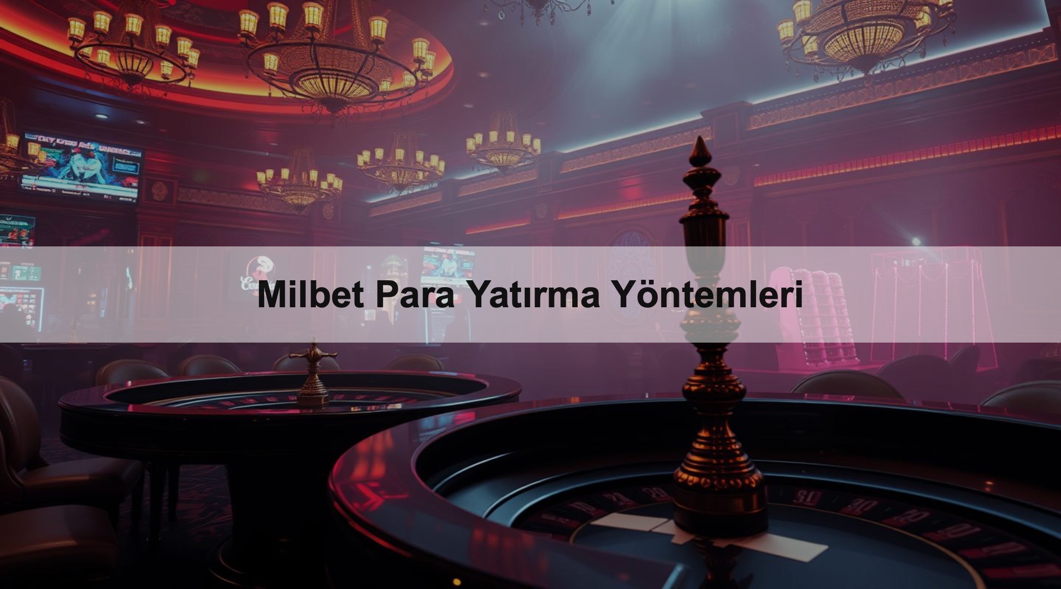 Milbet Para Yatırma Yöntemleri