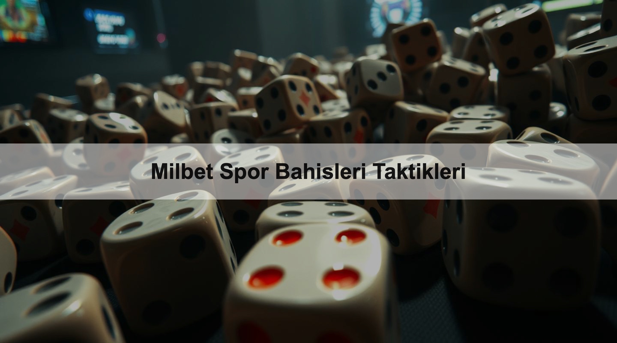 Milbet Spor Bahisleri Taktikleri