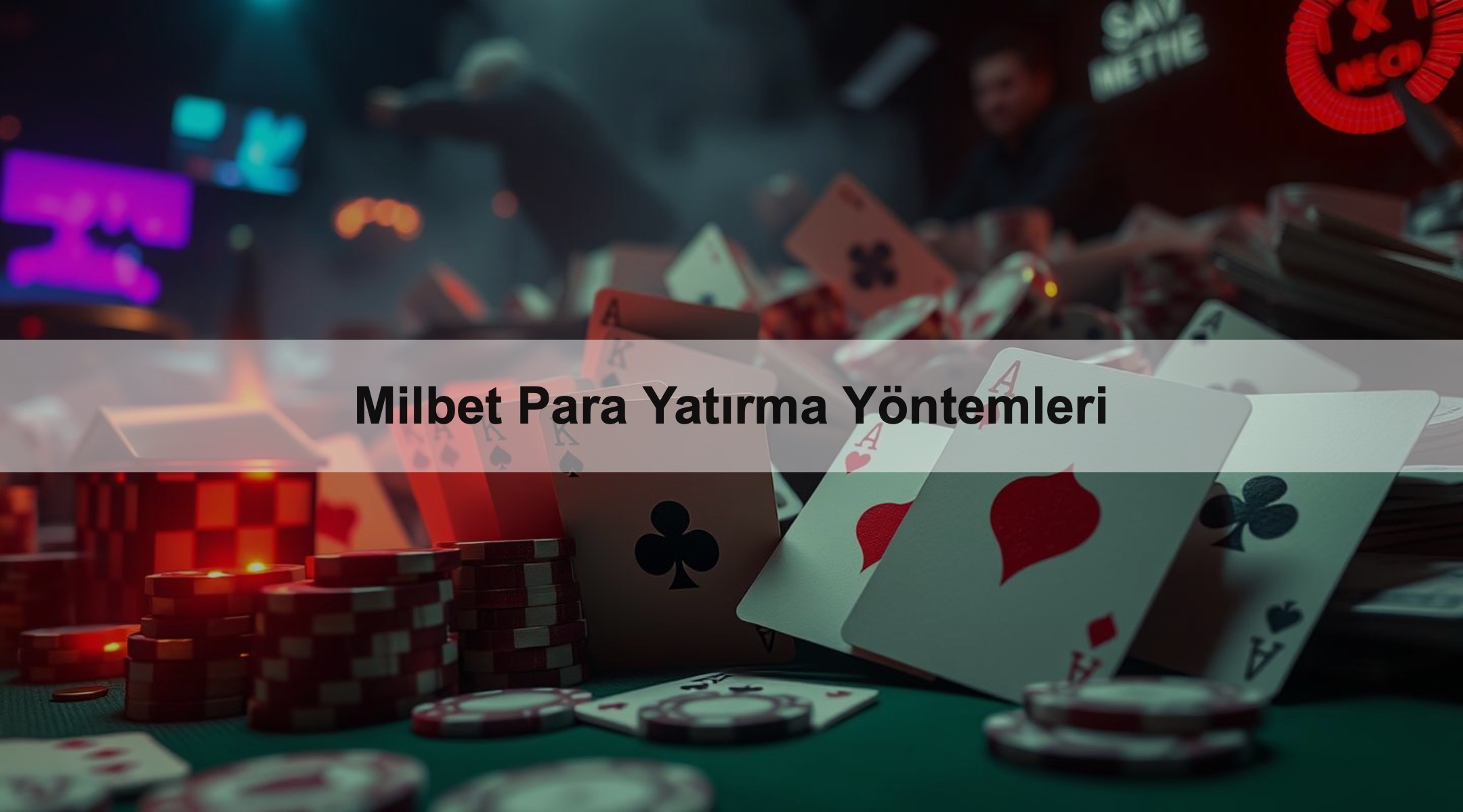 Milbet Para Yatırma Yöntemleri