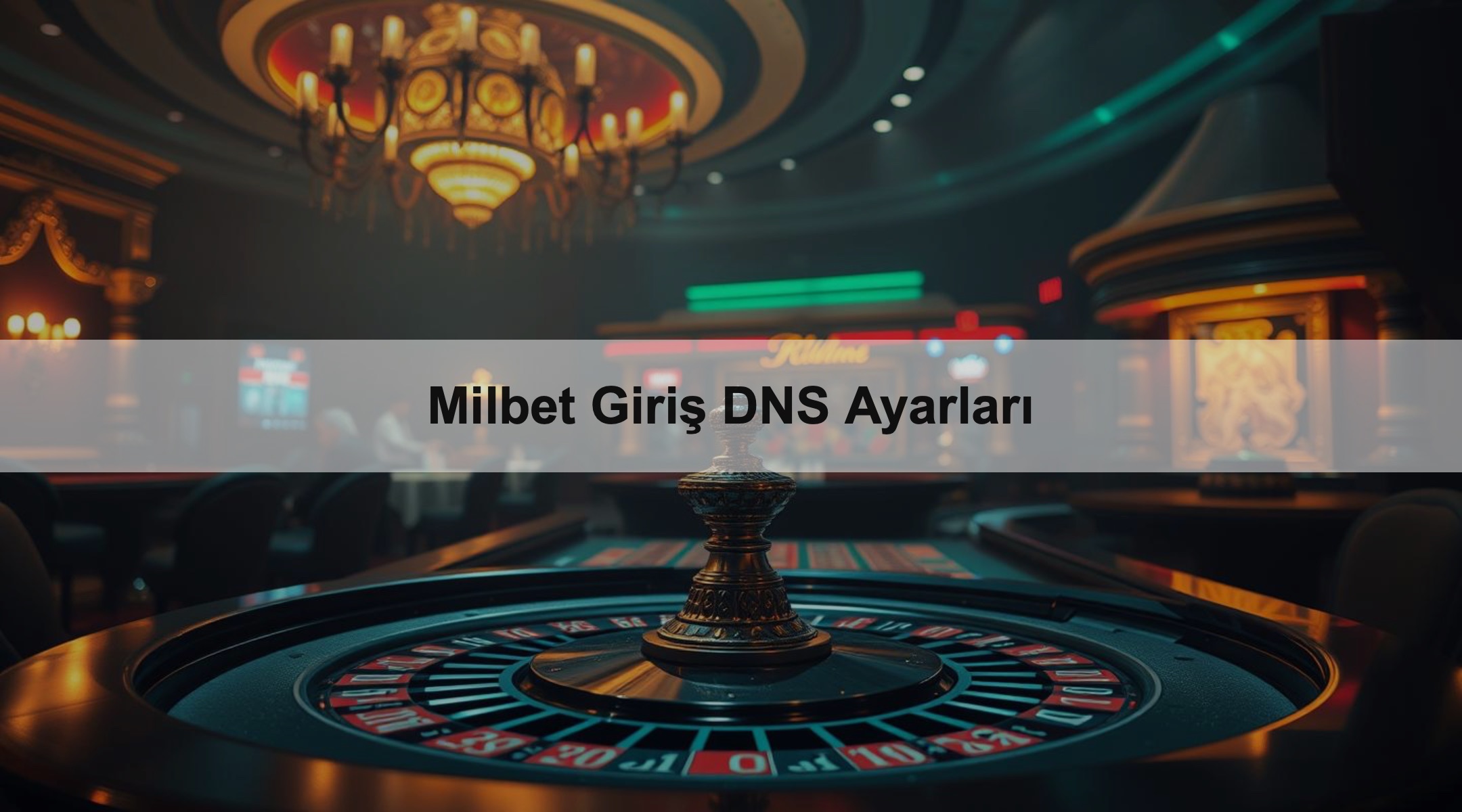 Milbet Giriş DNS Ayarları